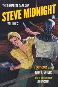 Enlarge image Cover: The Complete Cases of Steve Midnight, Volume 2 - Popular Publications