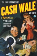 Cover: The Complete Cases of Cash Wale, Volume 1 - Popular Publications