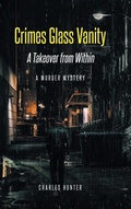 Cover: Crimes Glass Vanity - Newman Springs Publishing, Inc.