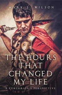 Abbildung von: The Hours That Changed My Life - Trilogy Christian Publishing