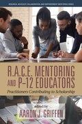 Cover: R.A.C.E. Mentoring and P-12 Educators - Information Age Publishing