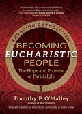 Cover: Becoming Eucharistic People - Ave Maria Press