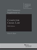 Cover: 2022 Statutory Supplement to Computer Crime Law - West Academic Press