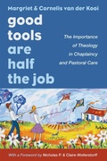 Cover: Good Tools Are Half the Job - Wipf and Stock Publishers