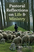 Cover: Pastoral Reflections on Life and Ministry - Wipf and Stock Publishers