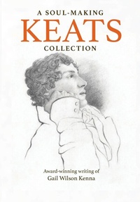 Enlarge image Cover: A Soul-Making Keats Collection - Crosshill Creek Publications