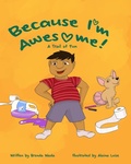 Cover: Because I'm Awesome! A Trail of Fun - Wada Ink, LLC