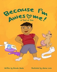Enlarge image Cover: Because I'm Awesome! A Trail of Fun - Wada Ink, LLC