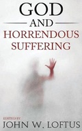 Cover: God and Horrendous Suffering - GCRR Press