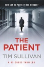 Cover: The Patient - Head of Zeus -- an Aries Book