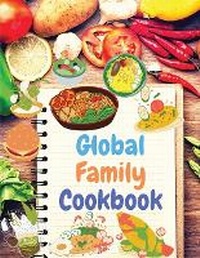 Abbildung von: Global Family Cookbook - WorldWide Spark Publish