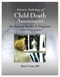 Enlarge image Cover: Forensic Pathology of Child Death Assessment - STM Learning
