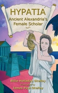 Cover: Hypatia - Ancient Alexandria's Female Scholar - Paperback Press