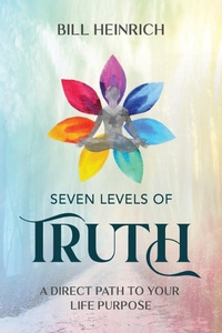 Enlarge image Cover: Seven Levels of Truth - Hybrid Global Publishing