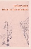 Cover: Zur&uuml;ck zum alten Sternenplatz - Geschichten zum Weiterdenken