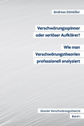Cover: Verschw&ouml;rungsspinner oder seri&ouml;ser Aufkl&auml;rer? - Wie man Verschw&ouml;rungstheorien professionell analysiert - Re Di Roma-Verlag