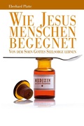 Cover: Wie Jesus Menschen begegnet - Folgen Verlag