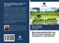 Cover: Wasserproduktivit&auml;t von Reis auf den Feldern der Landwirte in Nord-Bihar - Verlag Unser Wissen