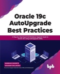 Cover: Oracle 19c AutoUpgrade Best Practices - BPB Publications