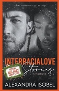 Cover: Interracial Love Stories - Holiday Edition - Alexandra Isobel