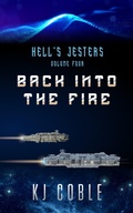 Cover: Back Into The Fire - Haymore House Publishing