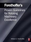 Cover: Forsthoffer's Proven Guidelines for Rotating Machinery Excellence - Butterworth-Heinemann
