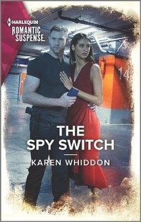 Abbildung von: The Spy Switch - Harlequin Romantic Suspense