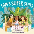 Cover: Sam's Super Seats - Penguin Young Readers