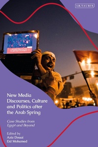 Abbildung von: New Media Discourses, Culture and Politics after the Arab Spring - I.B. Tauris
