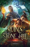 Cover: Ruins on Stone Hill - F. P. Spirit
