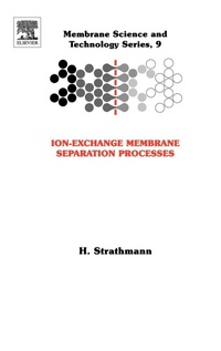 Enlarge image Cover: Ion-Exchange Membrane Separation Processes: Volume 9 - Elsevier