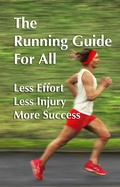Cover: The Running Guide For All - Watchya Publishing