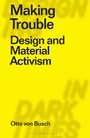 Cover: Making Trouble - Bloomsbury Visual Arts