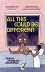 Cover: All This Could Be Different - Weidenfeld and Nicholson
