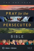 Cover: The One Year Pray for the Persecuted Bible NLT - Tyndale House Publishers