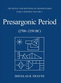 Enlarge image Cover: Presargonic Period - University of Toronto Press