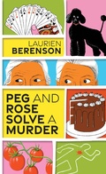 Cover: Peg and Rose Solve a Murder - Kensington Books