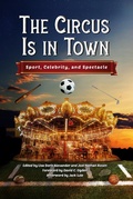 Cover: The Circus Is in Town - NYU Press