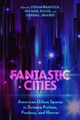 Cover: Fantastic Cities - NYU Press