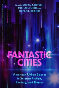 Enlarge image Cover: Fantastic Cities - NYU Press