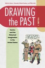 Cover: Drawing the Past, Volume 1 - NYU Press