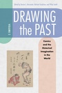 Cover: Drawing the Past, Volume 2 - NYU Press