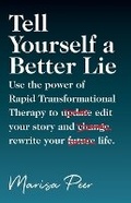 Cover: Tell Yourself a Better Lie - Rtt Press