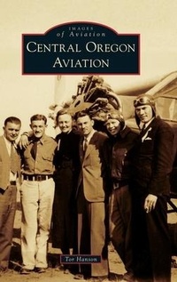 Abbildung von: Central Oregon Aviation - Arcadia Pub (Sc)