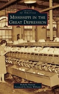 Cover: Mississippi in the Great Depression - Arcadia Pub (Sc)