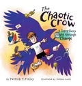 Cover: The Chaotic Crow - Writers of the Round Table Press