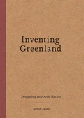 Cover: Inventing Greenland - Actar Publishers