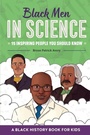 Cover: Black Men in Science - Callisto Kids