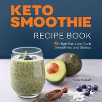 Enlarge image Cover: Keto Smoothie Recipe Book - Callisto Media Inc.