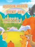 Cover: Little Lions Don't Lie - Writers Branding LLC